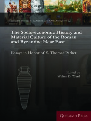 cover image of The Socio-economic History and Material Culture of the Roman and Byzantine Near East